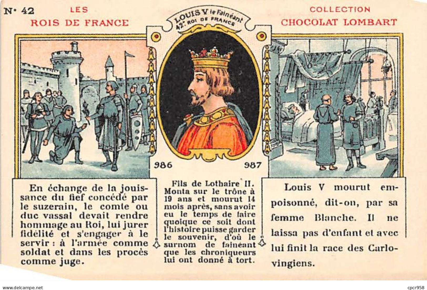 CHROMOS.AM23824.7x10 Cm Env.Chocolat Lombart.Les Rois De France.Louis V Le Fénéant.42 Ième Roi - Lombart