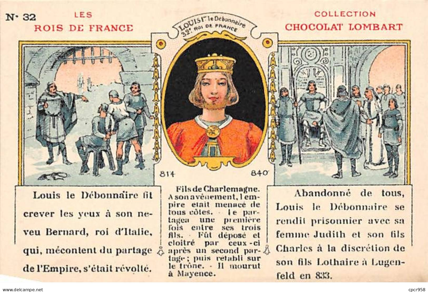 CHROMOS.AM23828.7x10 Cm Env.Chocolat Lombart.Les Rois De France.Louis 1er Le Débonnaire.32 Ième Roi - Lombart