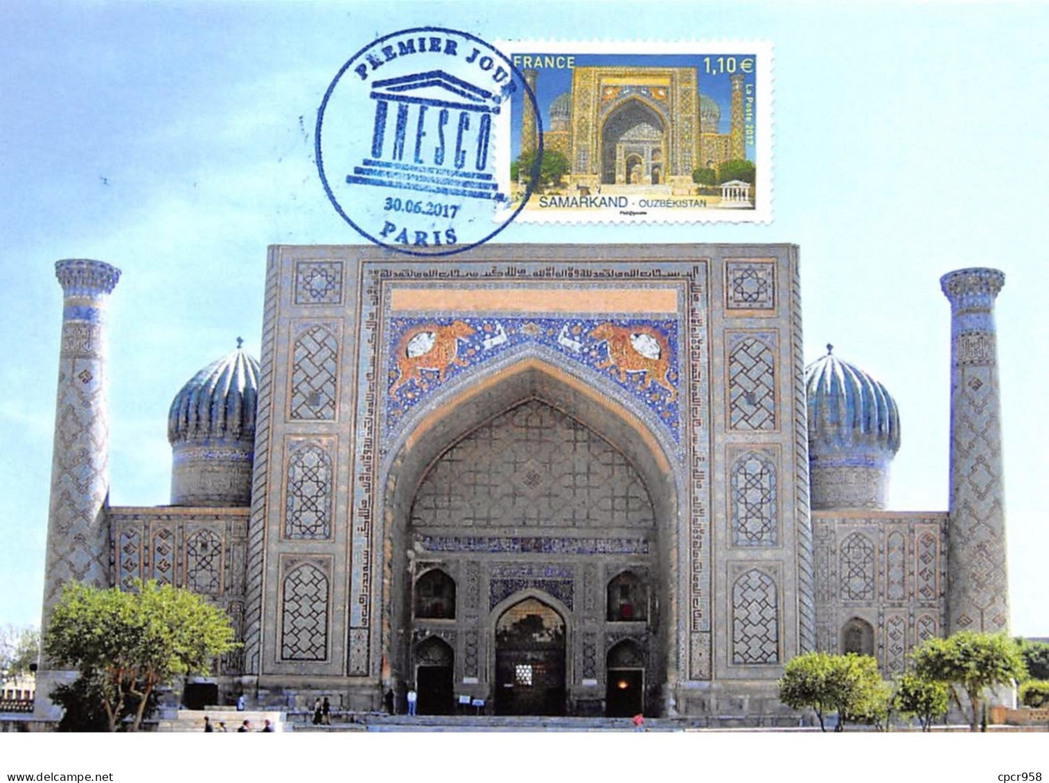 FRANCE.CARTE MAXIMUM. N°207689. 30/06/2017. Cachet Paris. Unesco. Protection Du Patrimoine Mondial. Ouzbekistan - 2010-2019