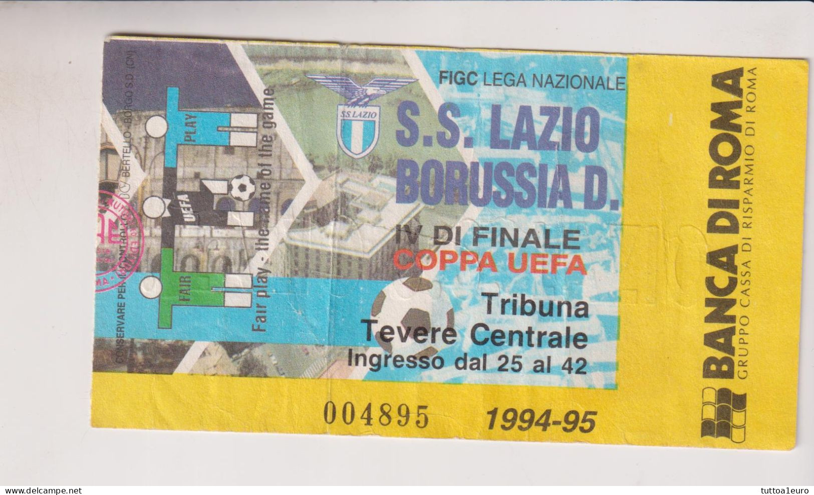 BIGLIETTO STADIO CALCIO COPPA UEFA  LAZIO  BORUSSIA DORTMUND  IV DI FINALE   1994/1995 - Otros & Sin Clasificación