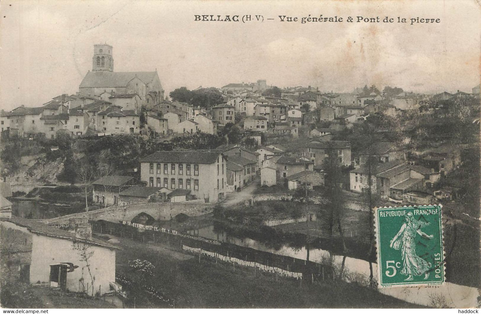 BELLAC : VUE GENERALE ET PONT DE LA PIERRE - Bellac