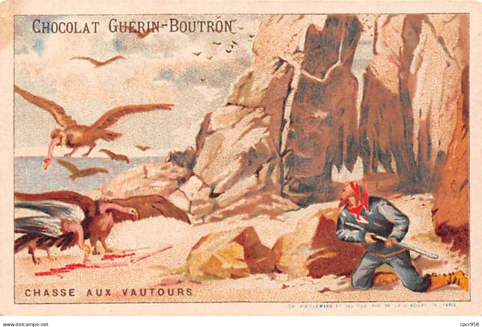 Chromos -COR12259 - Chocolat Guérin-Boutron - Chasse Aux Vautours - Homme - Rochers - 7x10cm Env. - Guerin Boutron