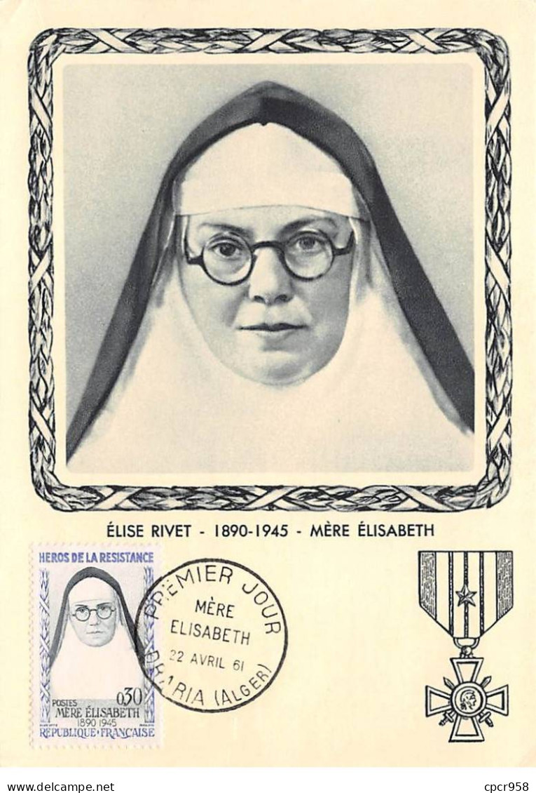 FRANCE.Carte Maximum.AM13891.22/04/1961.Cachet Draria.Mère Elisabeth De L'Eucharistie (1890-1945).Elise Rivet - 1960-1969