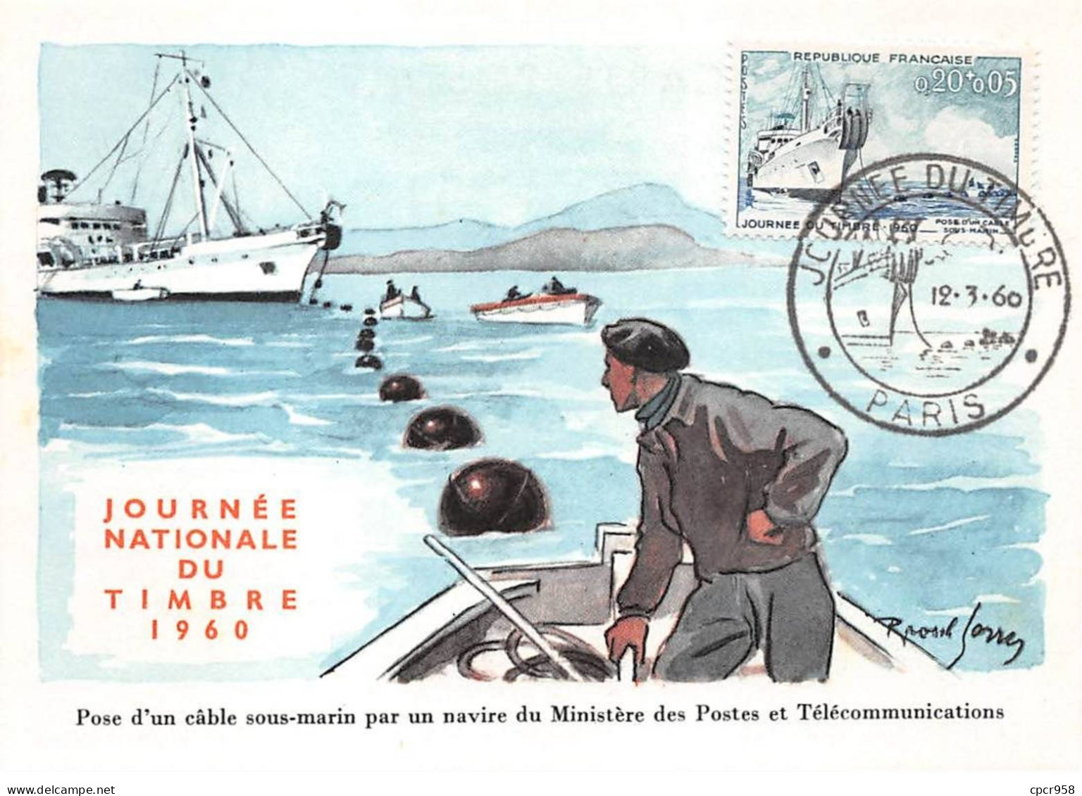 FRANCE.Carte Maximum.AM13860.12/03/60.Cachet Paris.Journée Du Timbre.Pose D'un Cable Sous-marin Par Un Navire... - 1960-1969
