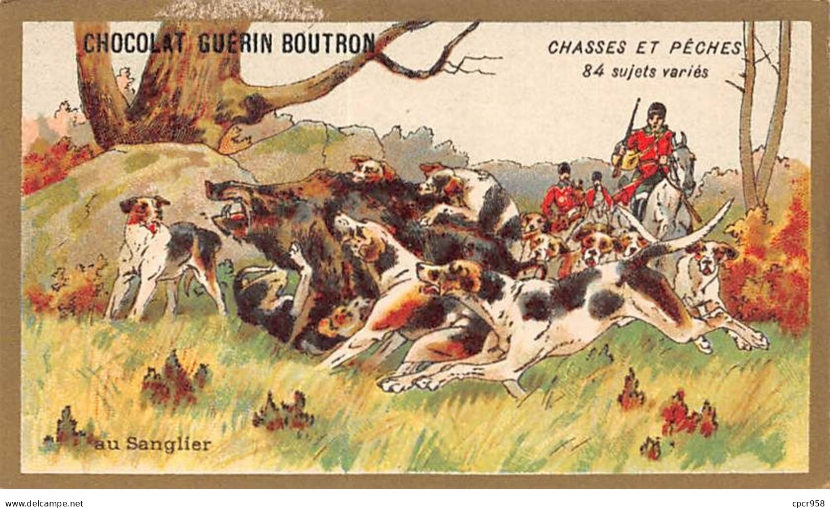 Chromos -COR10605 - Chocolat Guérin-Boutron- Chasses Et Pêches-Sanglier-Chevaux -Chiens- Chasseurs- 6x10 Cm Env. - Guerin Boutron