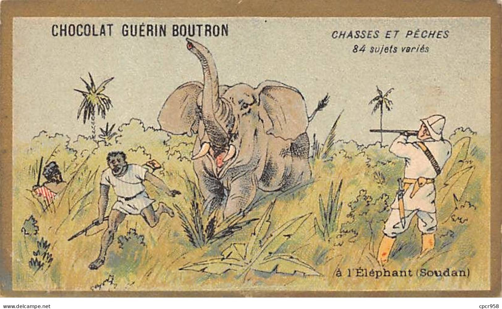 Chromos -COR10588 - Chocolat Guérin-Boutron- Chasses Et Pêches-Eléphant- Soudan -Chasseurs  - 6x10 Cm Env. - Guerin Boutron