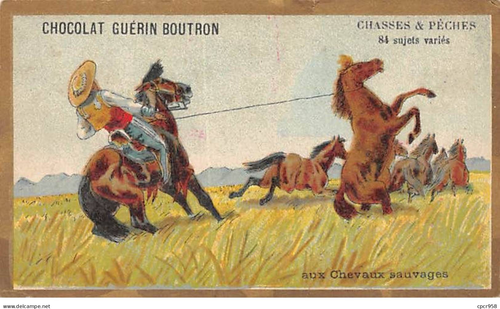 Chromos -COR10585 - Chocolat Guérin-Boutron- Chasses Et Pêches-Chevaux Sauvages -Chasseurs  - 6x10 Cm Env. - Guerin Boutron