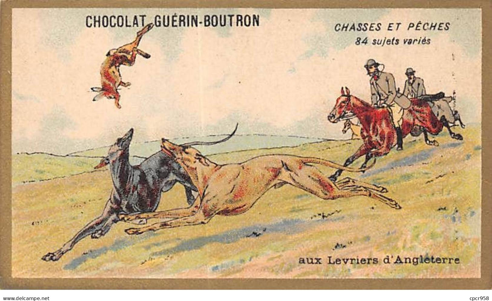 Chromos -COR10583 - Chocolat Guérin-Boutron- Chasses Et Pêches-Lévriers D'Angleterre- Chevaux-Chasseurs  - 6x10 Cm Env. - Guérin-Boutron