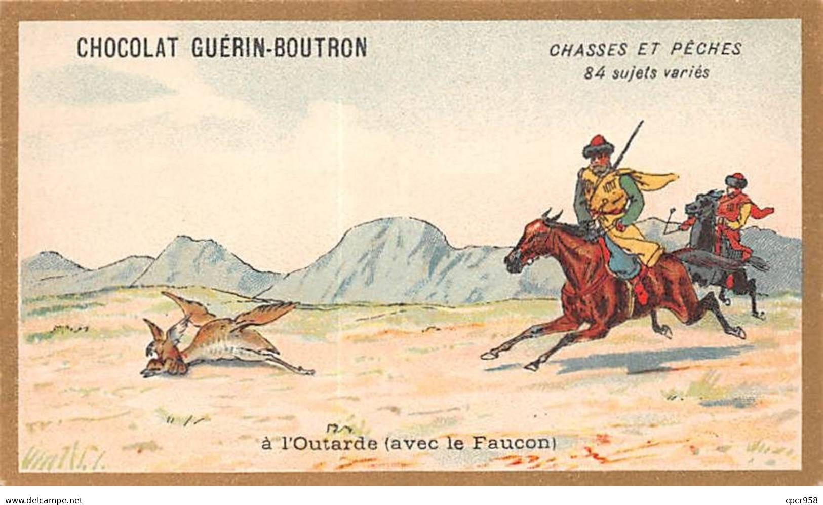Chromos -COR10569 - Chocolat Guérin-Boutron- Chasses Et Pêches- Outarde- Faucon - Chasseur - 6x10 Cm Env. - Guérin-Boutron