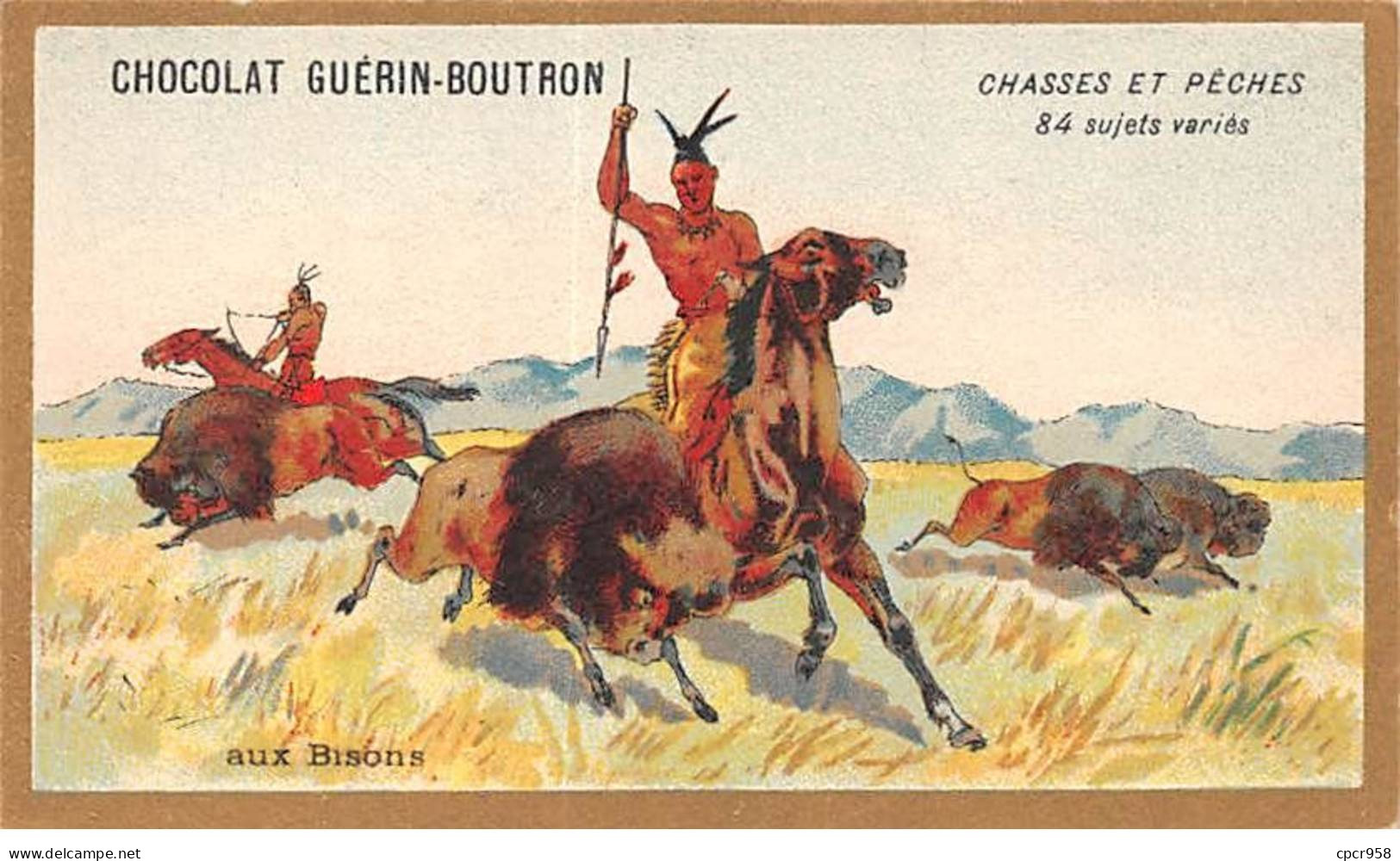 Chromos -COR10565 - Chocolat Guérin-Boutron- Chasses Et Pêches-Bisons - Chasseur - 6x10 Cm Env. - Guerin Boutron