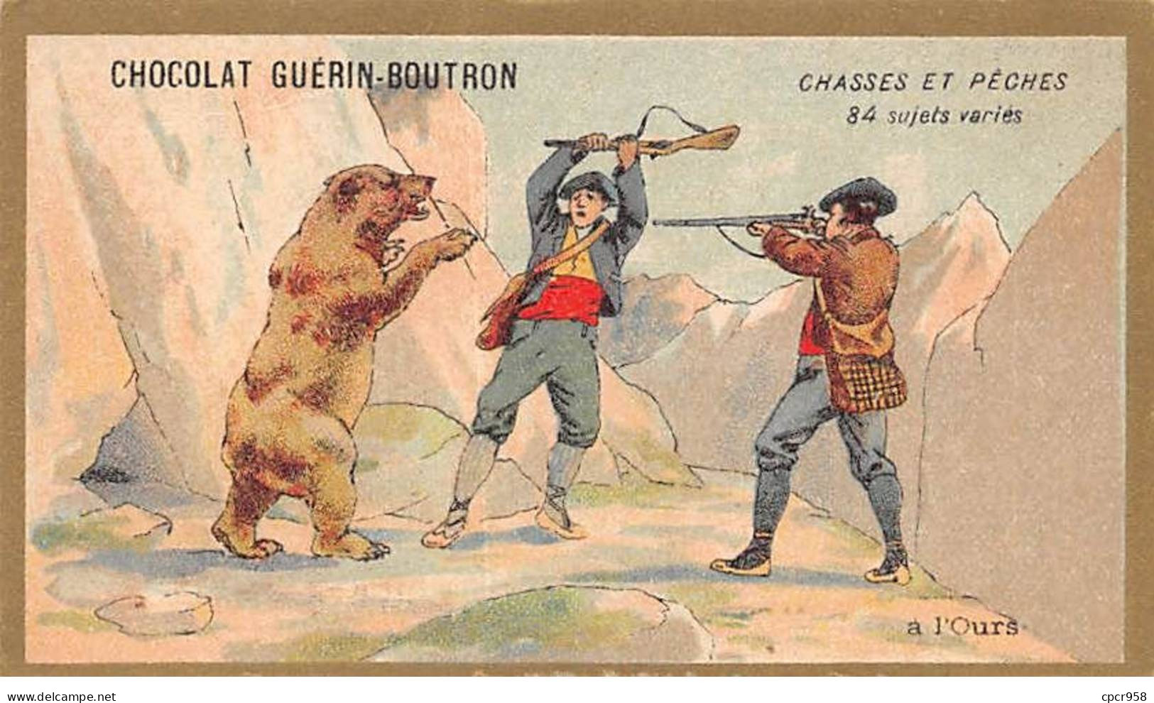 Chromos -COR10563 - Chocolat Guérin-Boutron- Chasses Et Pêches-Ours- Chasseurs - 6x10 Cm Env. - Guerin Boutron
