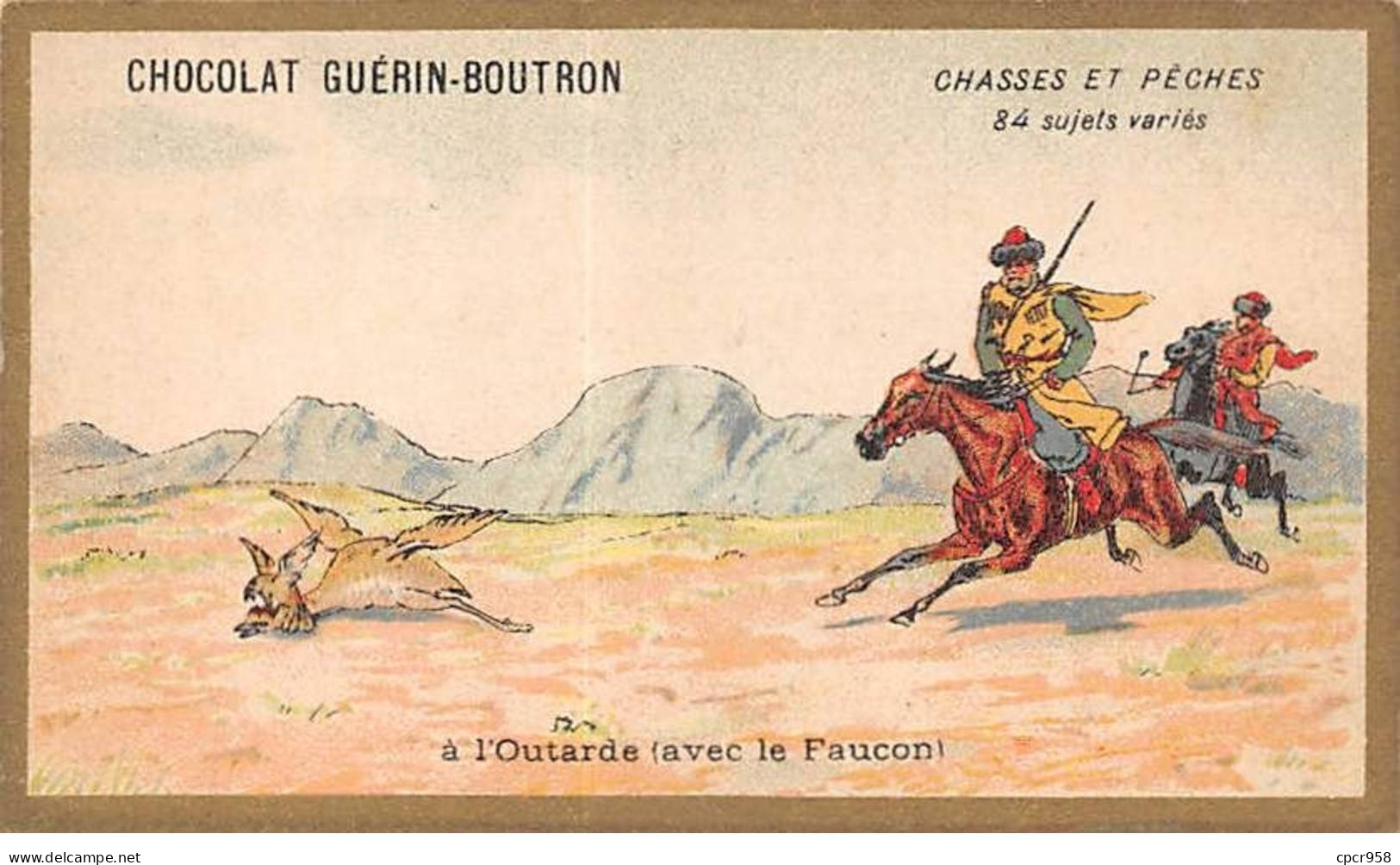 Chromos -COR10567 - Chocolat Guérin-Boutron- Chasses Et Pêches-Outarde- Faucon - Chasseur - 6x10 Cm Env. - Guérin-Boutron