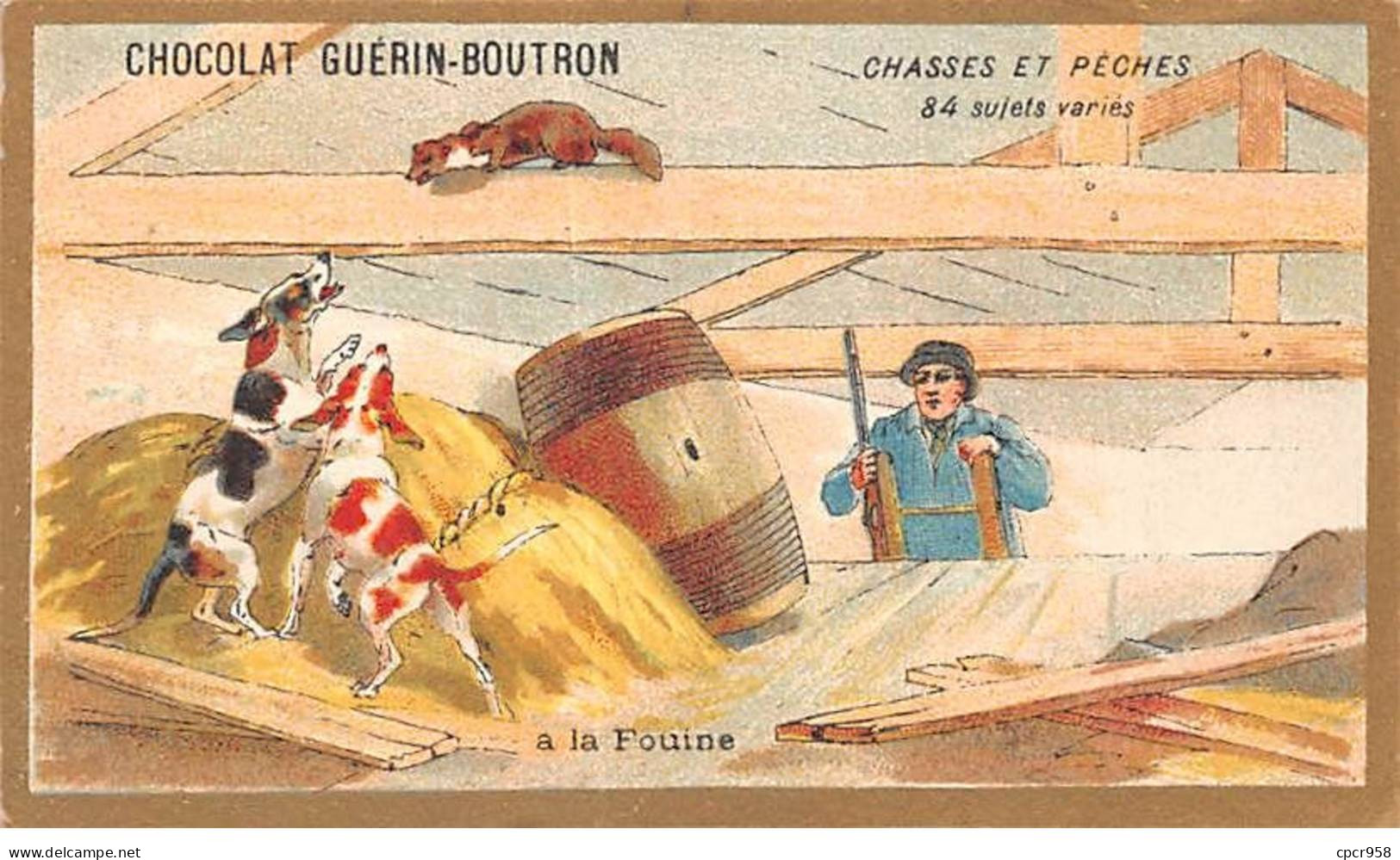 Chromos -COR10549 - Chocolat Guérin-Boutron- Chasses Et Pêches-Fouine- Chien - 6x10 Cm Env. - Guerin Boutron