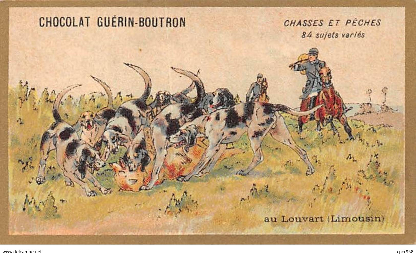 Chromos -COR10546 - Chocolat Guérin-Boutron- Chasses Et Pêches- Louvart- Limousin- Chiens - 6x10 Cm Env. - Guerin Boutron