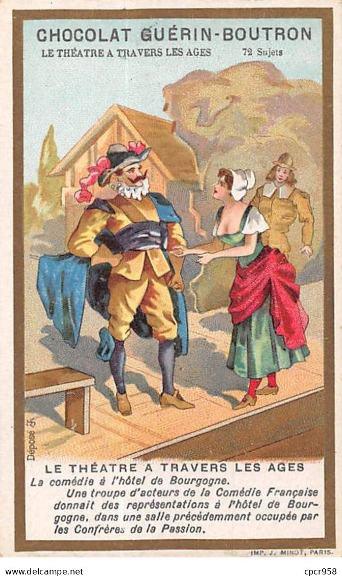 Chromos -COR10493 -Chocolat Guérin-Boutron-Le Théâtre à Travers Les âges- Comédie- Bourgogne - Acteurs- 6x10 Cm Environ - Guérin-Boutron