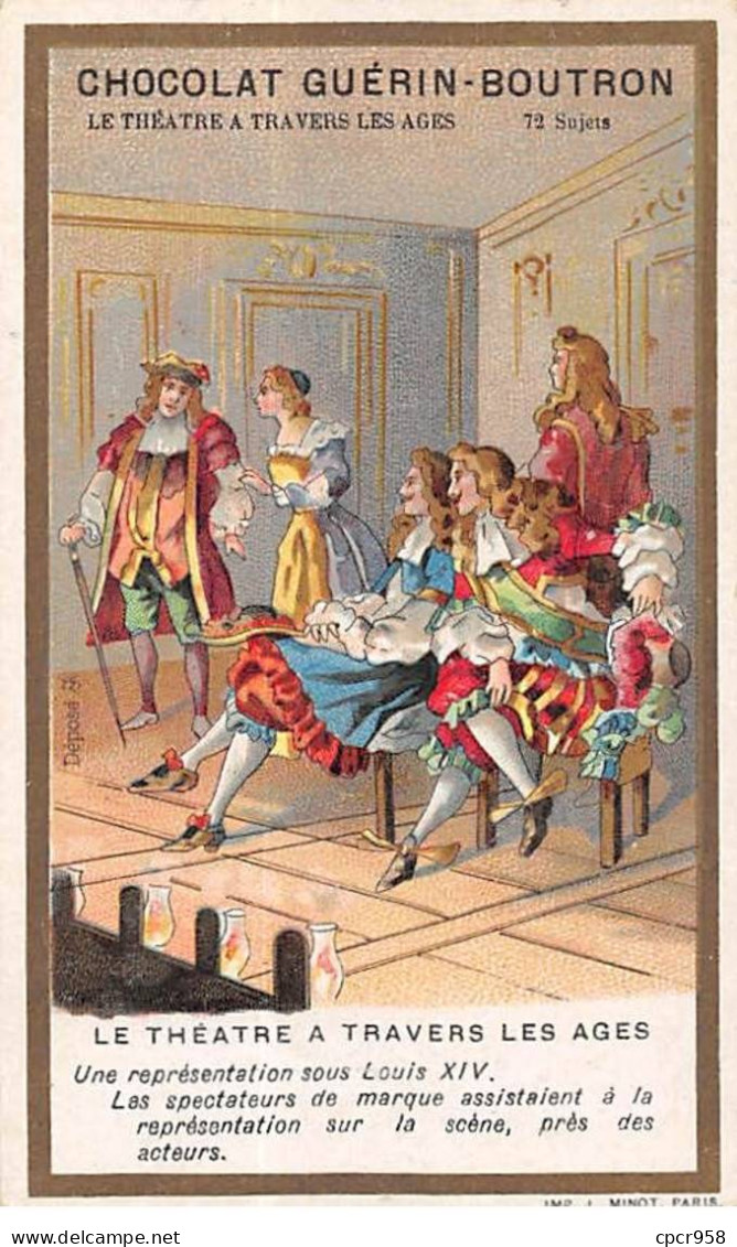 Chromos -COR10494 -Chocolat Guérin-Boutron-Le Théâtre à Travers Les âges- Louis XIV- Acteurs - 6x10 Cm Environ - Guerin Boutron