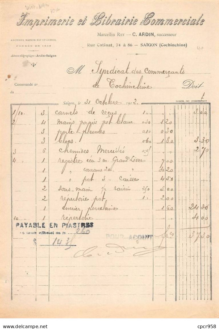 Facture.AM20069.Vietnam.Saigon.1912.Marcelin Rey.C Ardin.Imprimerie Et Librairie Commerciale - Autres & Non Classés