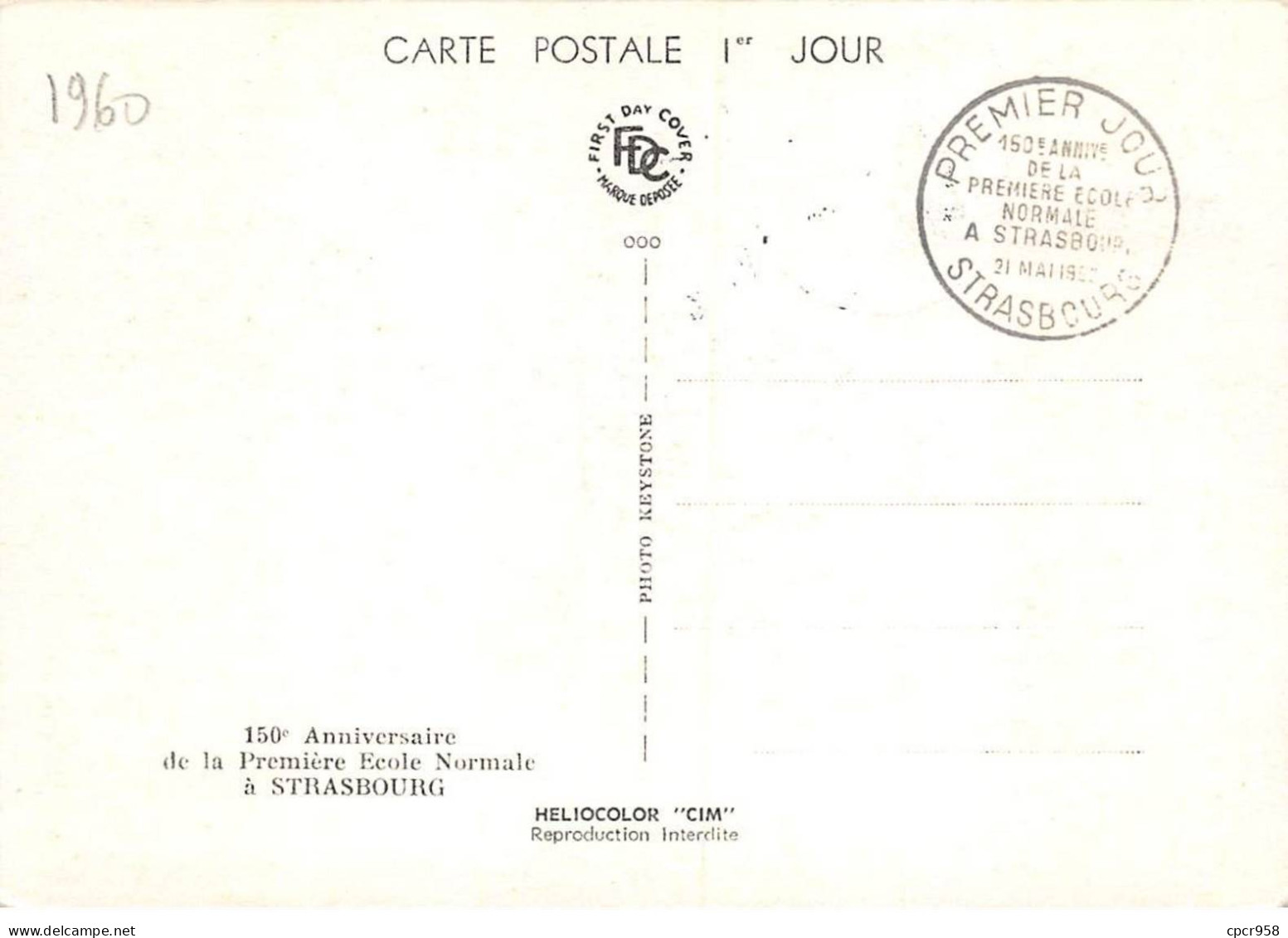 Carte Maximum - FRANCE - COR12784 - 21/05/1960 - 150e Anniversaire De La Première école Normale - Cachet Strasbourg - 1960-1969