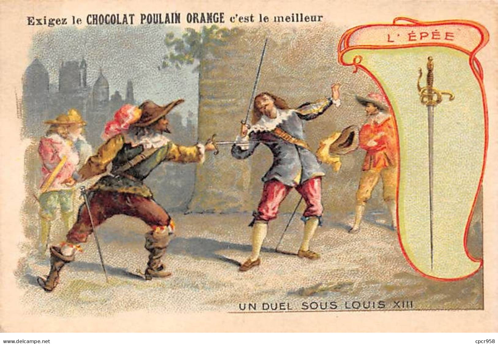CHROMOS.AM23166.7x10 Cm Env.Chocolat Poulain.Les Armes à Travers Les Ages.L'Epée.Un Duel Sous Louis XIII - Poulain