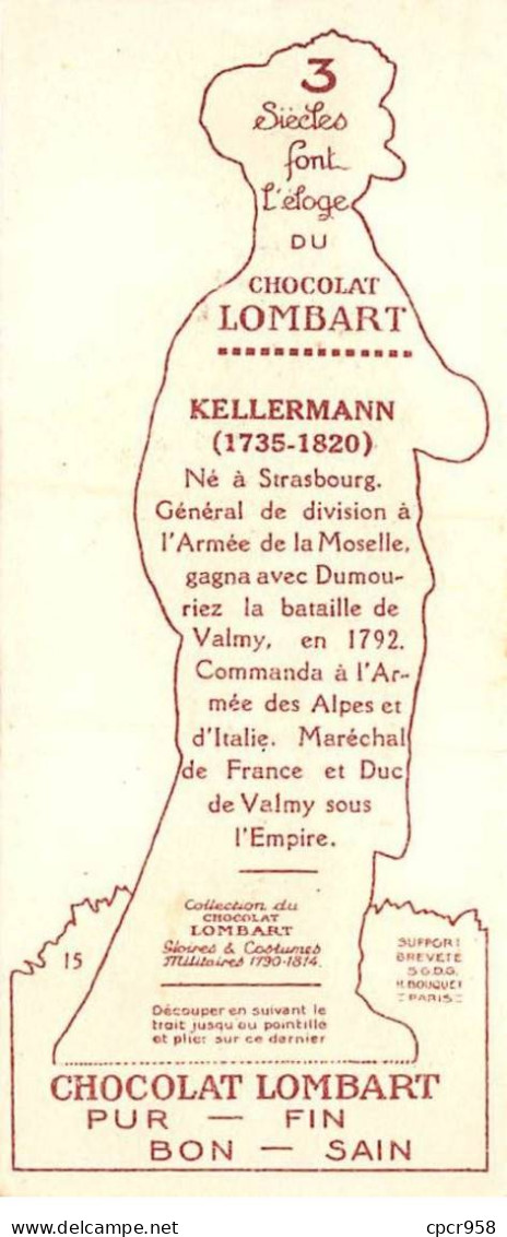 CHROMOS.AM22811.Chocolat Lombart.5x12 Cm Env.Gloires Et Costumes Militaires 1790-1814.N°15.Kellermann - Lombart
