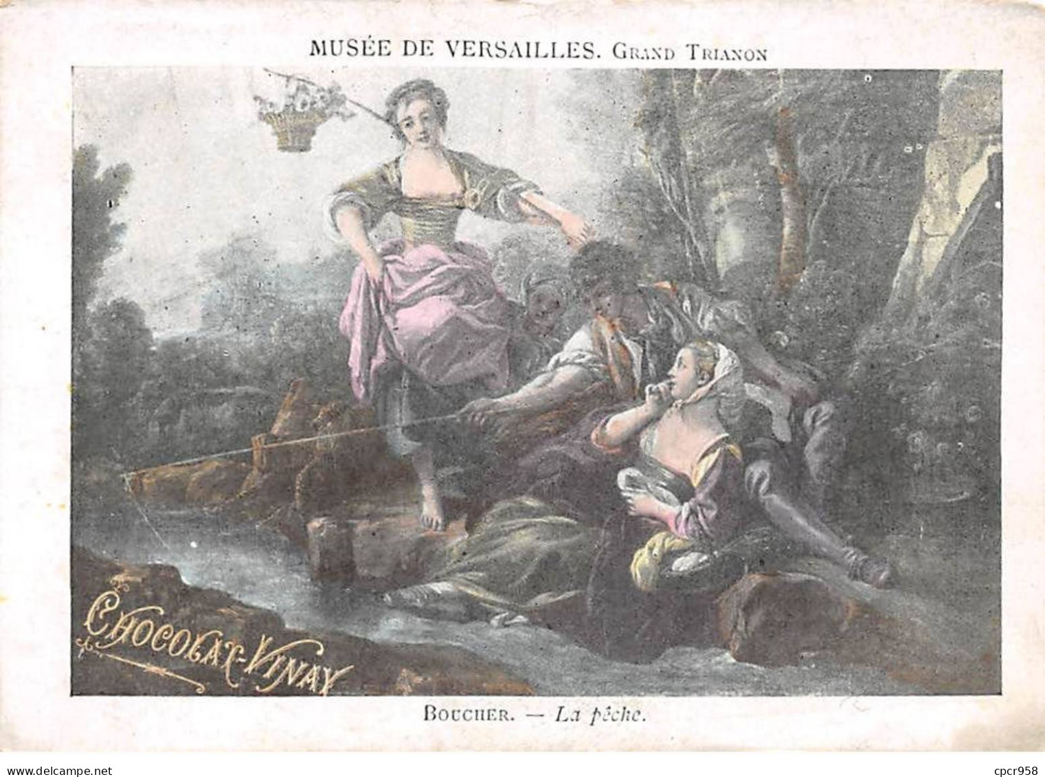 CHROMOS.AM22757.Chocolat Vinay.9x12 Cm Env.Musée De Versailles.Grand Trianon.Boucher.La Pêche - Sonstige & Ohne Zuordnung