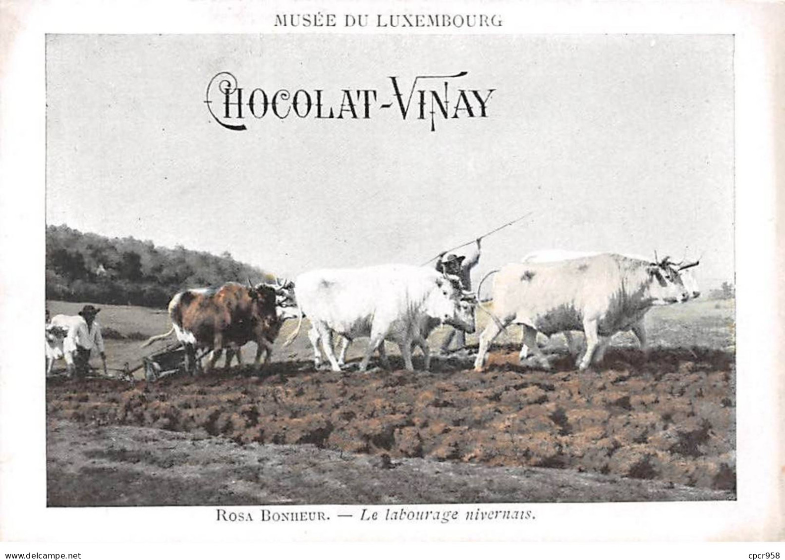 CHROMOS.AM22759.Chocolat Vinay.9x12 Cm Env.Musée Du Luxembourg.Rosa Bonheur.Le Labourage Nivernais - Otros & Sin Clasificación