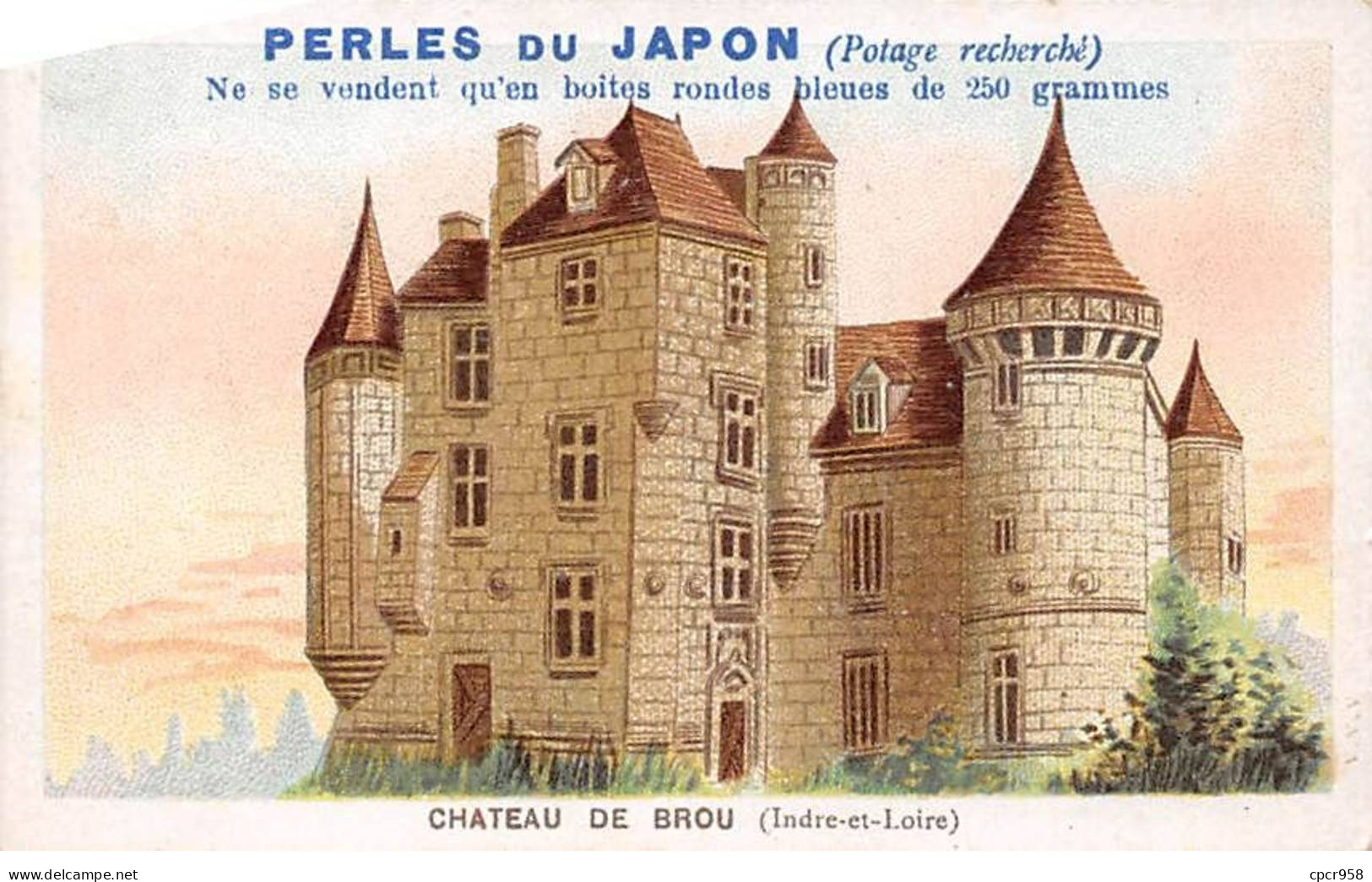 CHROMOS.AM23572.7x11 Cm Env.Perle Du Japon.Potage.A Chapu.Chateau De Brou (Indre Et Loire) - Sonstige & Ohne Zuordnung