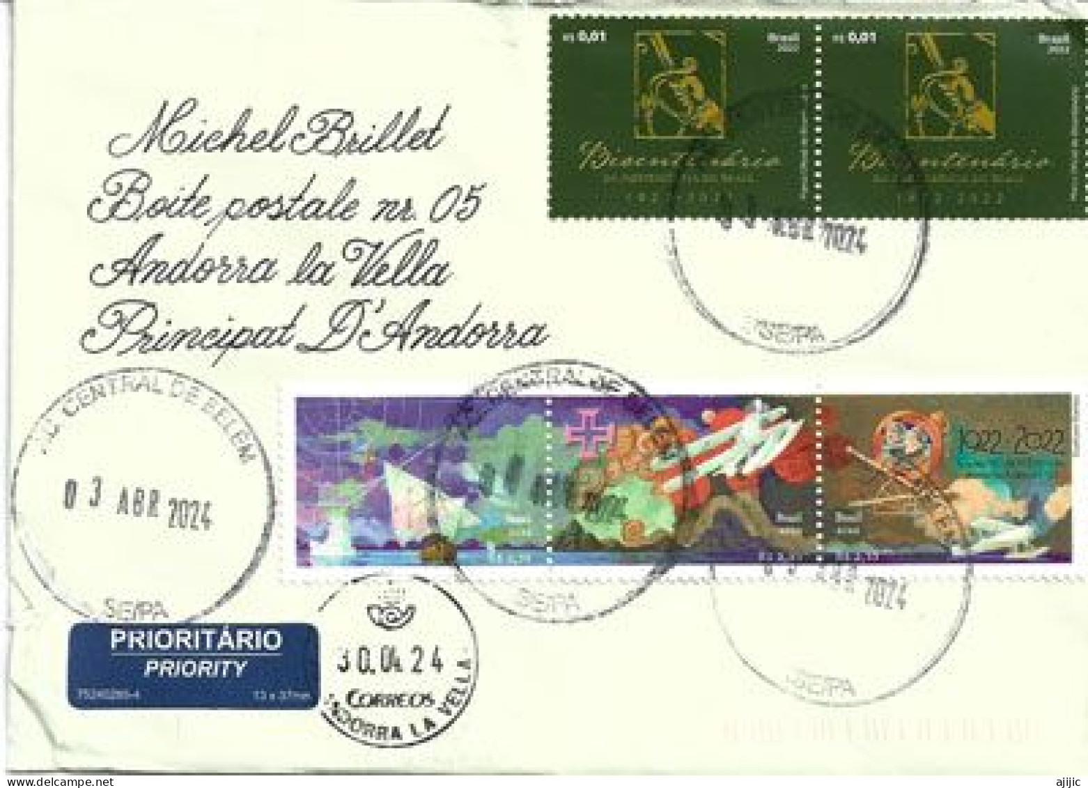 2022. Bi-Centenaire De L'Independance Du Bresil 1822-2022, Letter To Andorra With The Local Arrival Postmark - Lettres & Documents