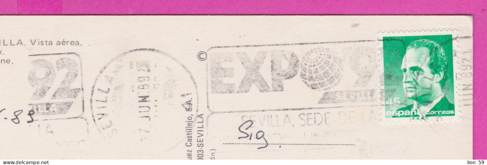 293776 / Spain - Sevilla Vista Aerea PC 1989 USED 45 Pta King Juan Carlos I , Flamme EXPO 92 - Sevilla Exp. Universal  - Covers & Documents