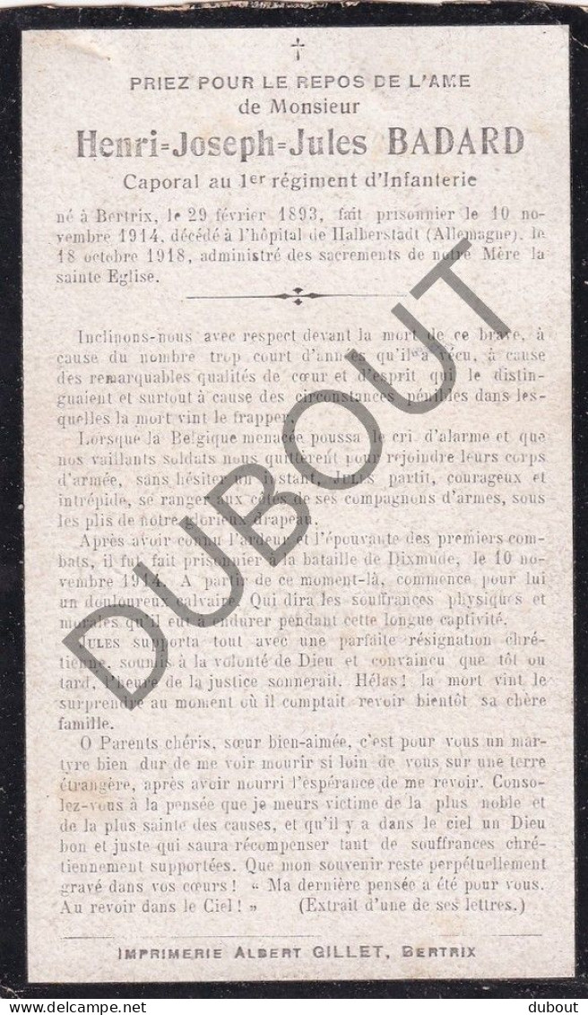 WOI - Soldaat Henri Badard, Korporaal 1ste Regiment Infanterie °Bertrix 1893 †Hospitaal Duitsland 1918 (F553) - Obituary Notices