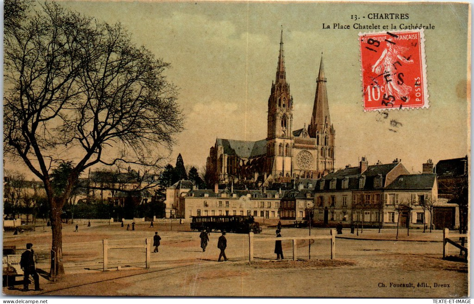28 CHARTRES -- Place Chatelet Et La Cathedrale.  - Chartres