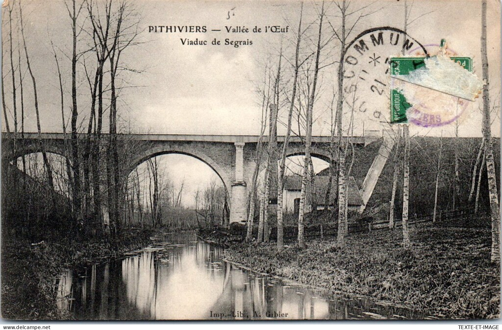 45 PITHIVIERS - Vallee De L'œuf, Viaduc De Segrais - - Pithiviers