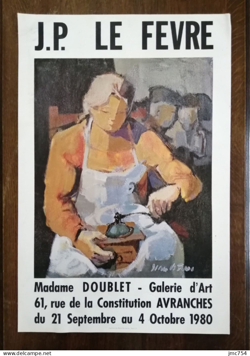 Affiche Publicitaire.   J.P. LE FEVRE, Artiste Peintre.   Madame Doublet.   Avranches 1980.   Poster. - Affiches