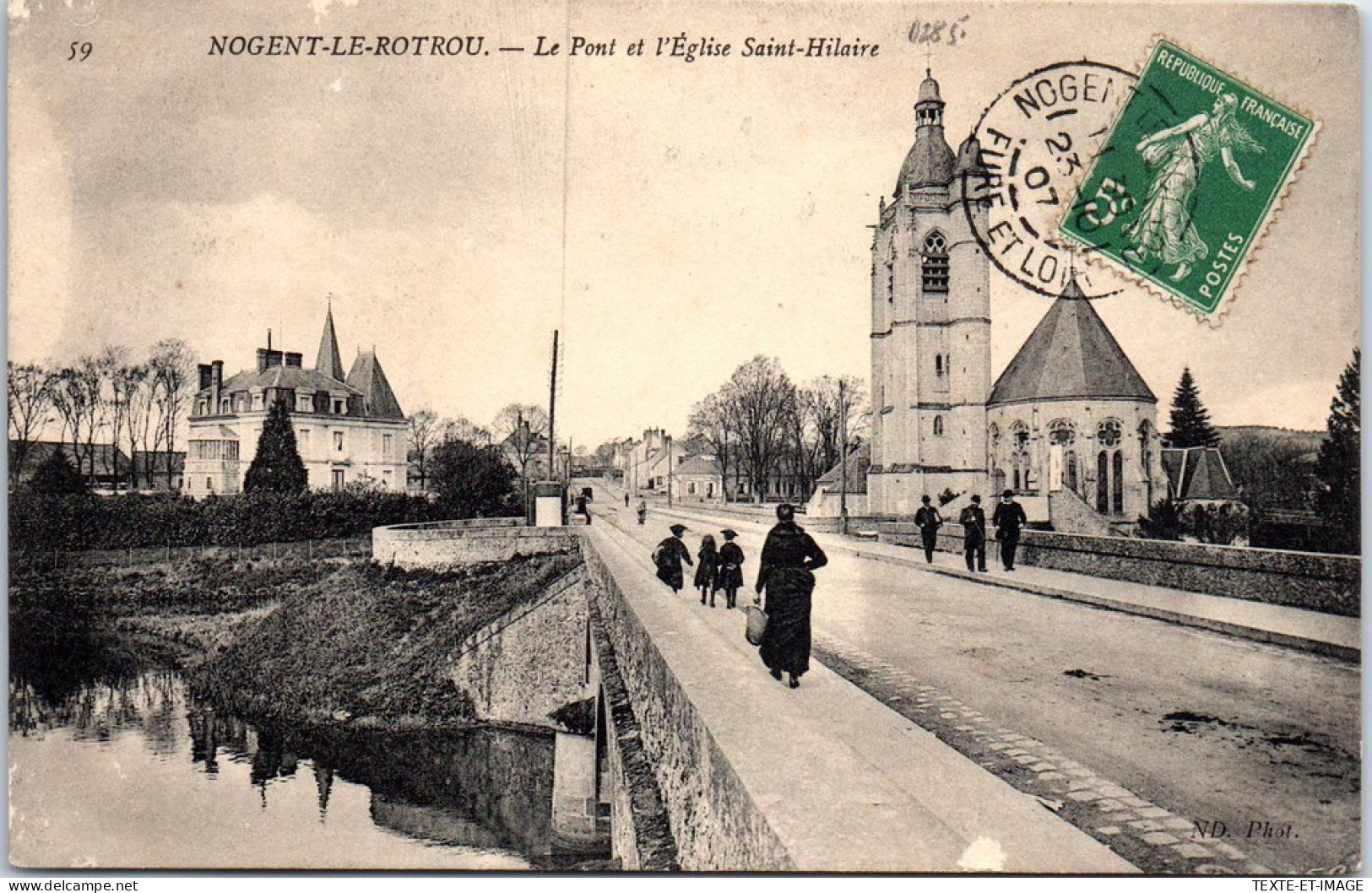 28 NOGENT LE ROTROU - Le Pont Et L'eglise Saint Hilaire. - Nogent Le Rotrou