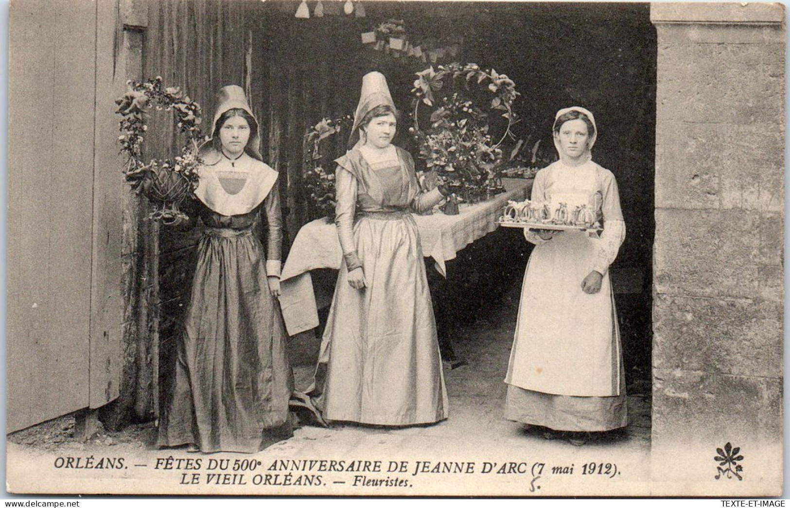 45 ORLEANS - Fete De J D'arc 1912, Le Vieil Orleans, Les Fleuristes - Orleans