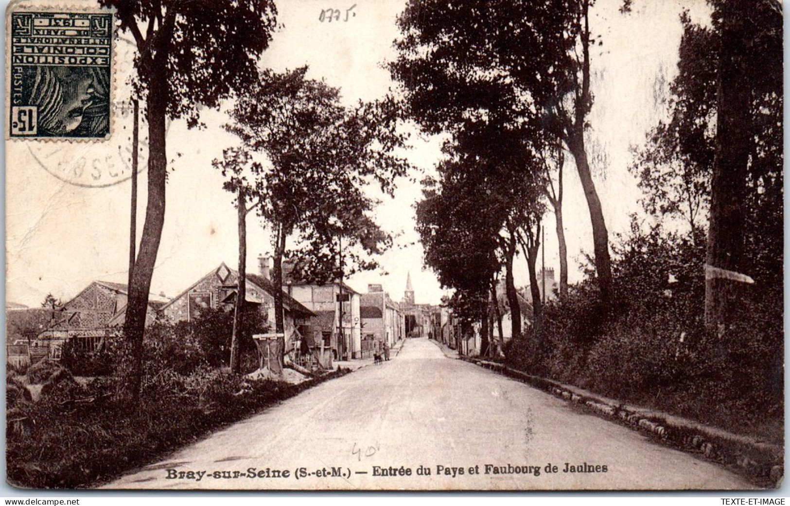 77 BRAY SUR SEINE - Entree Du Pays Et Faubourg De Jaulnes  - Bray Sur Seine