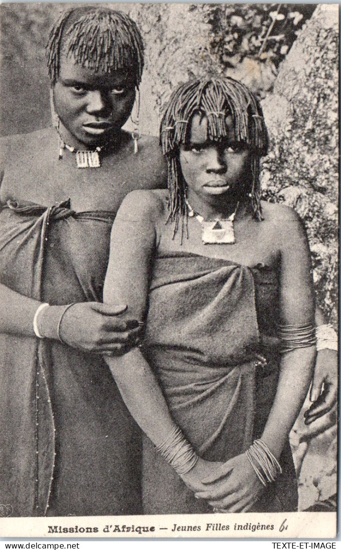 AFRIQUE - Missions - Jeunes Filles Indigenes  - Unclassified