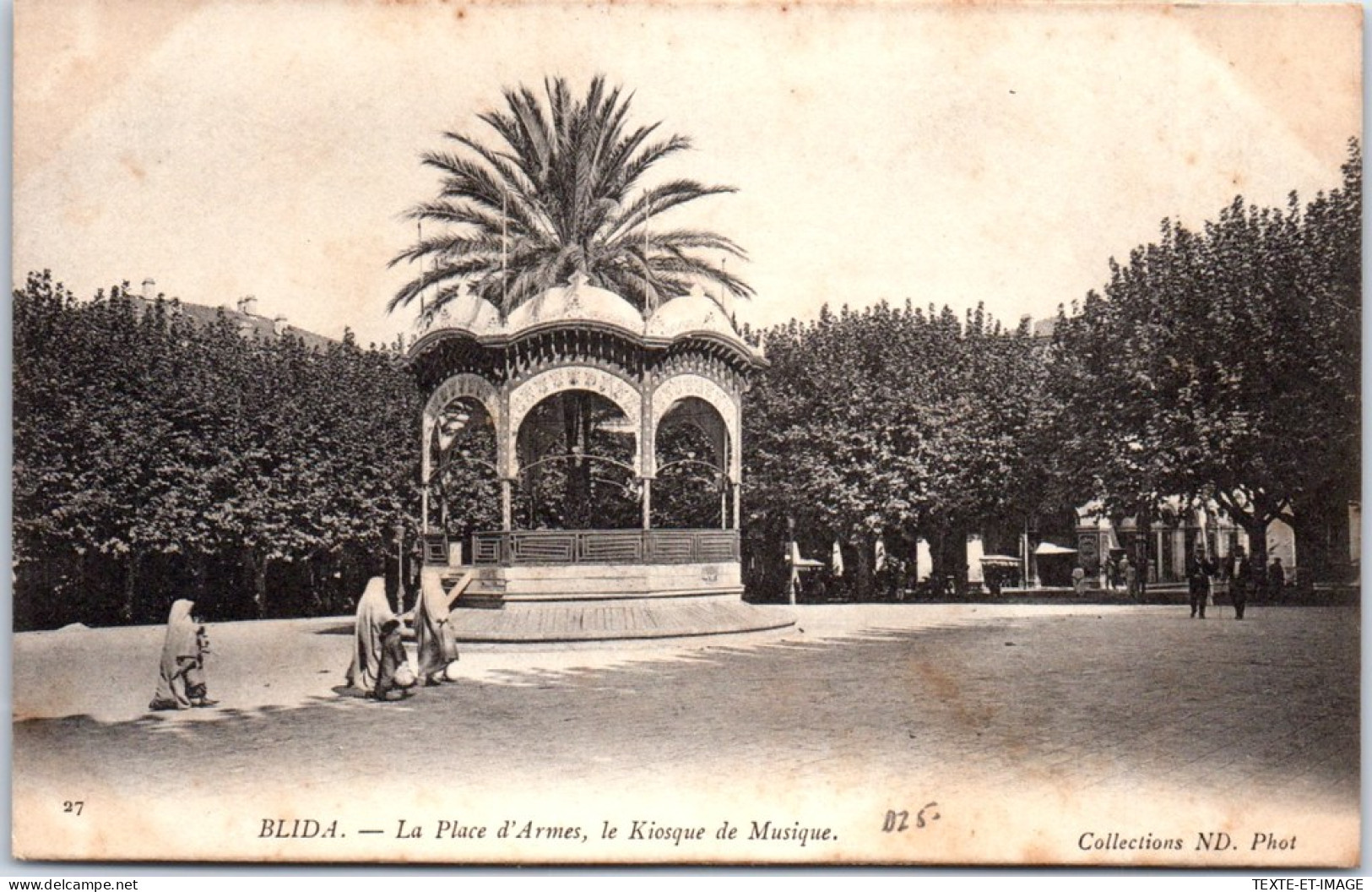ALGERIE - BLIDA - La Place D'armes, Le Kiosque De Musique  - Blida