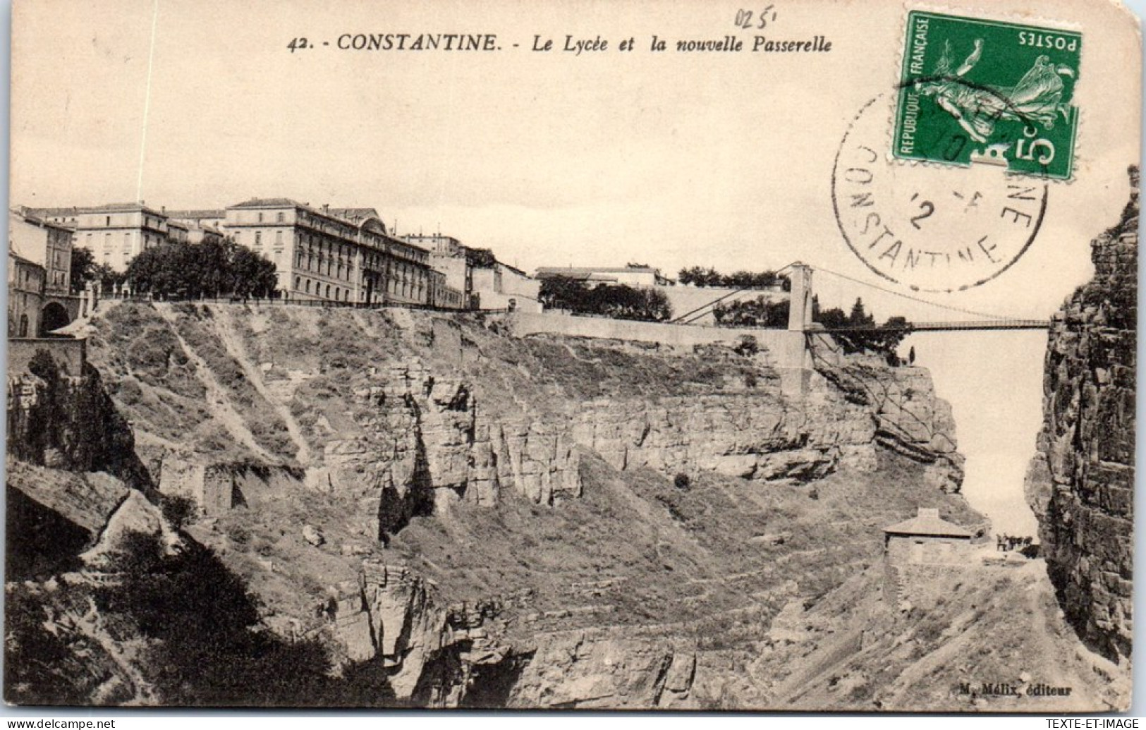ALGERIE - CONSTANTINE - Le Lycee & La Nouvelle Passerelle - Constantine