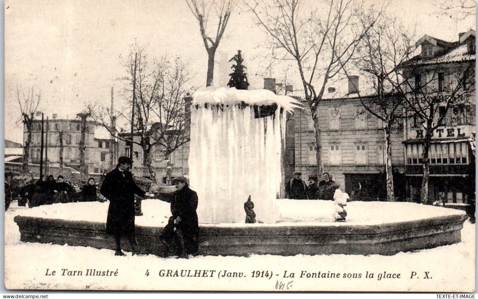 81 GRAULHET - La Fontaine Sous La Glace  - Graulhet