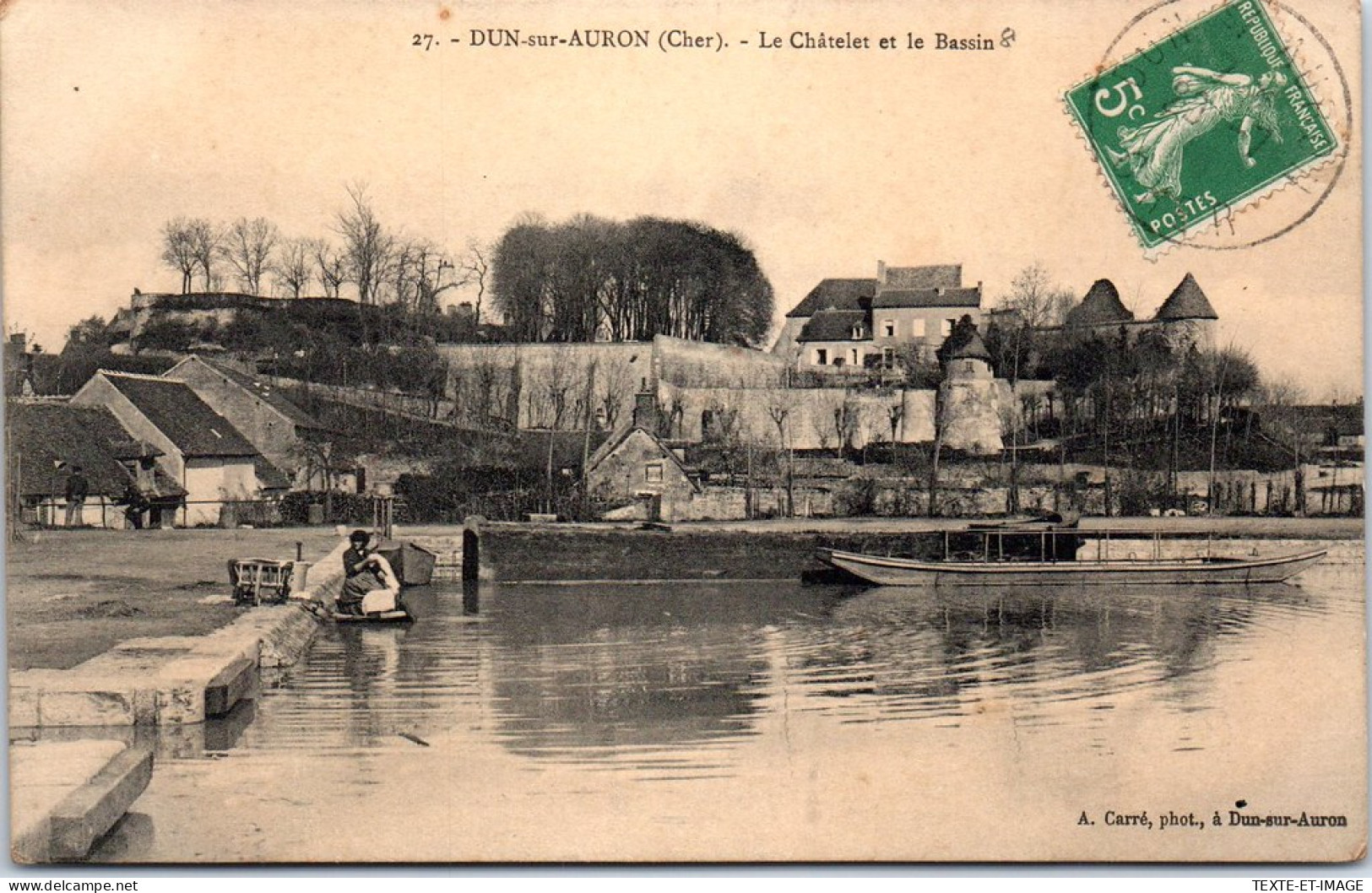 18 DUN SUR AURON - Le Chatelet Et Le Bassin  - Dun-sur-Auron