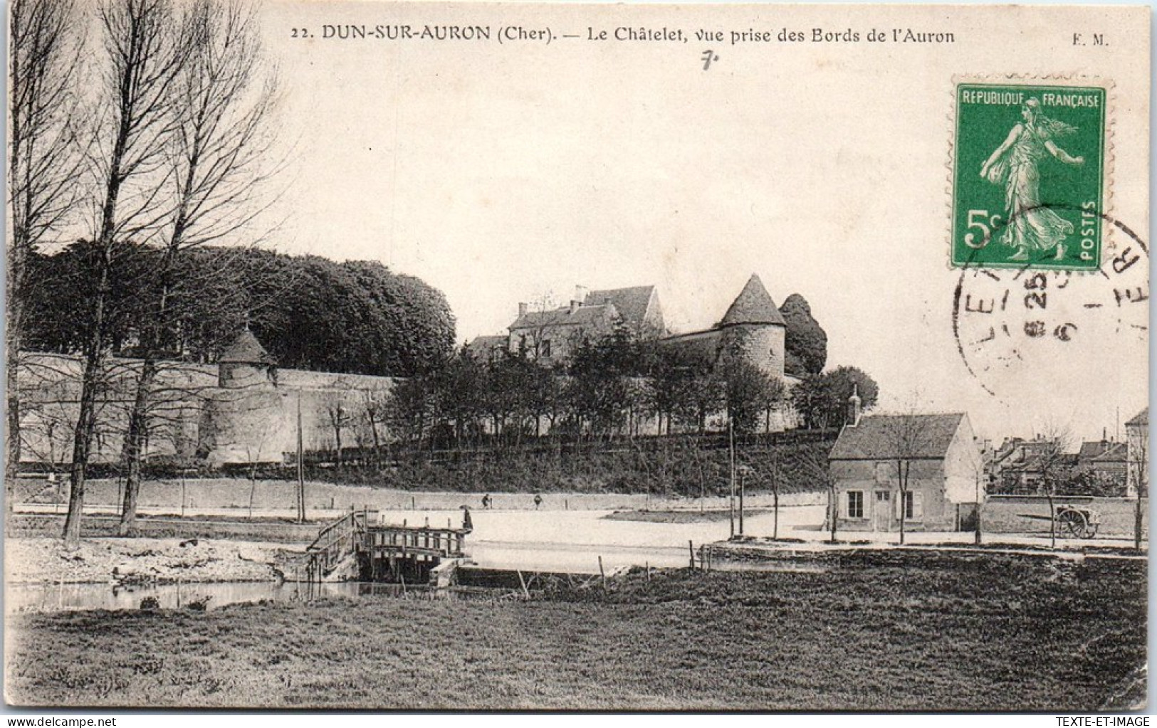 18 DUN SUR AURON - Le Chatelet Vue Prise Des Bords De L'auron  - Dun-sur-Auron