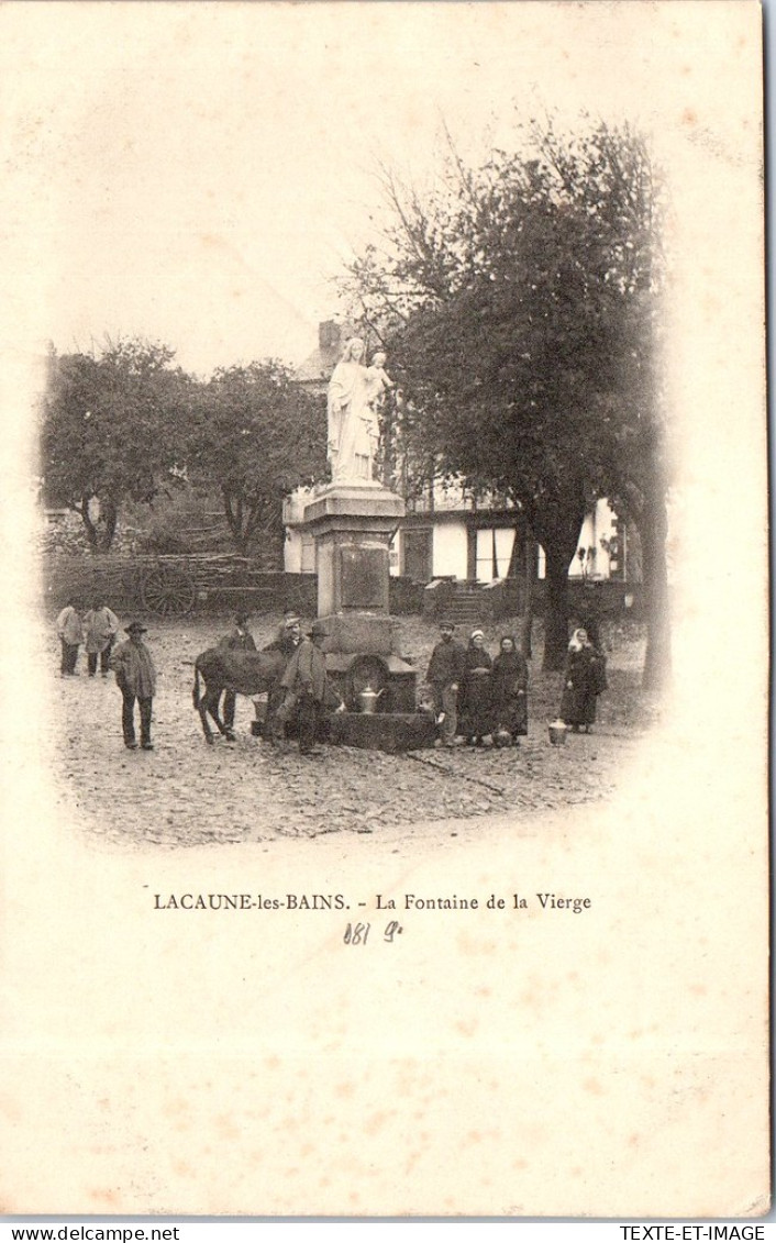 81 LACAUNE LES BAINS - La Fontaine De La Vierge  - Sonstige & Ohne Zuordnung