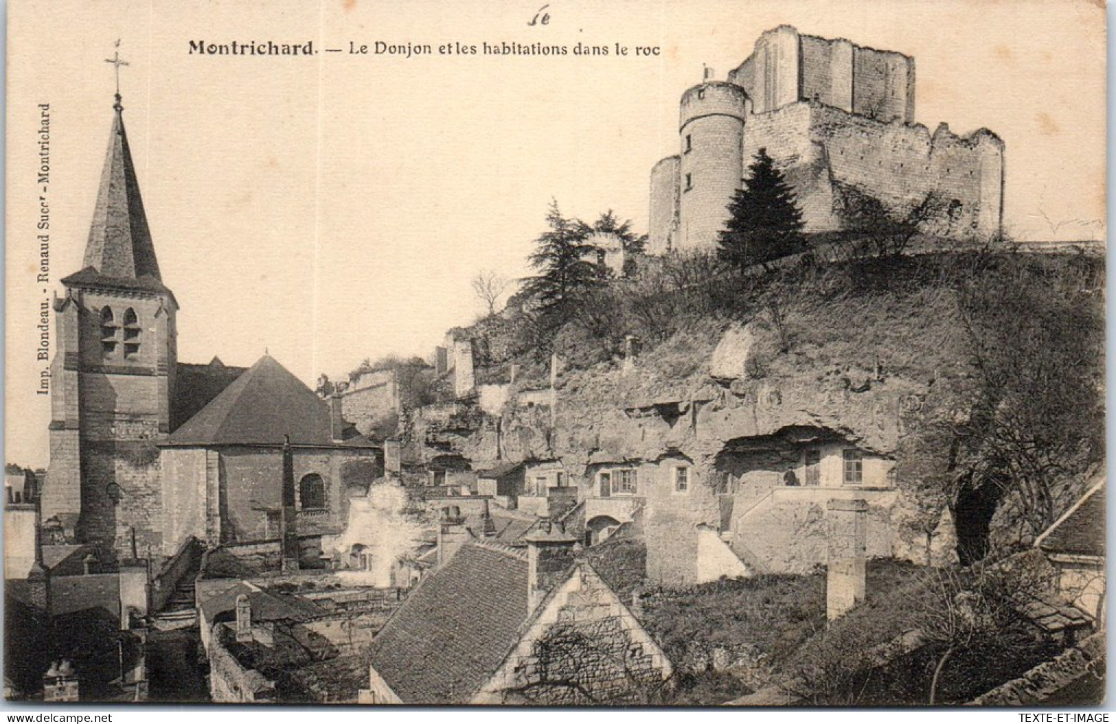 41 MONTRICHARD - Le Donjon Et Les Habitations Dans Le Roc. - Montrichard