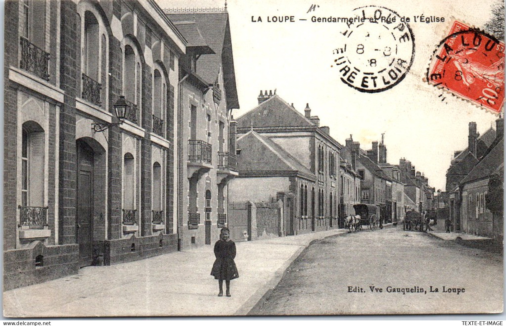 28 LA LOUPE - Gendarmerie Et Rue De L'eglise  - La Loupe