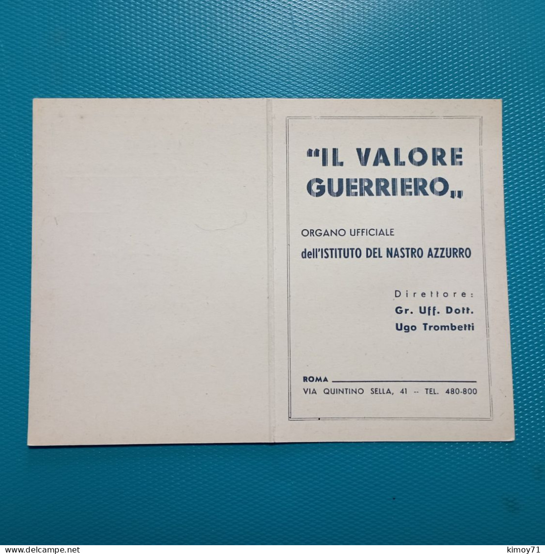 Tessera "Il Valore Guerriero" - Organo Ufficiale Dell'Istituto Del Nastro Azzurro. - Documents Historiques