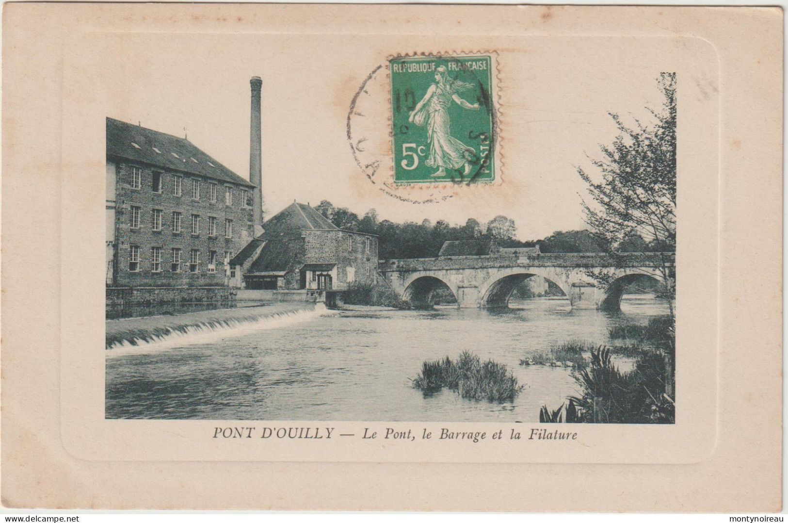 DEF : Calvados : PONT D ' OUILLY :  Le  Pont , Barrage Et  Filature - Pont D'Ouilly