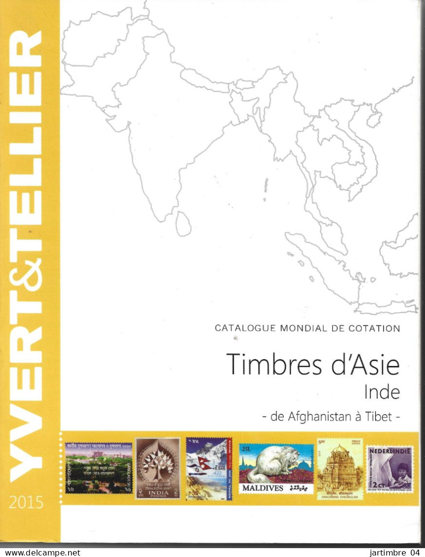 2015 CATALOGUE Yvert Et Tellier Asie Inde, Afghanistan à Tibet ,port France : 10.15 - Other & Unclassified