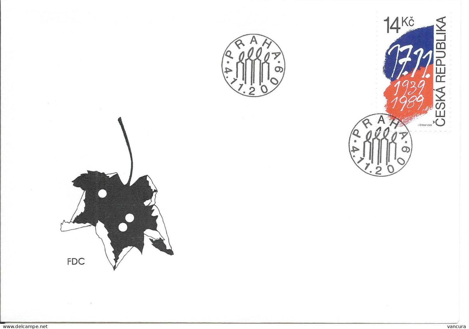 FDC 614 Czech Republic  Czech 17th November Anniversary 2009 - FDC