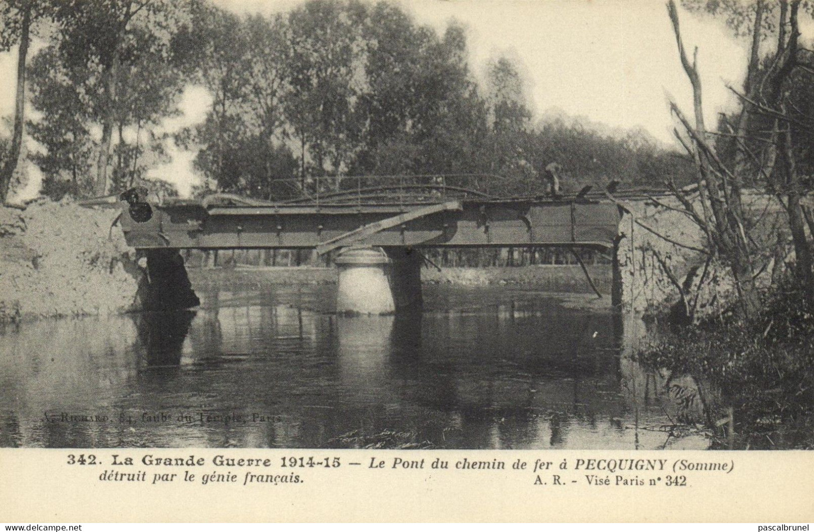 PICQUIGNY - LE PONT DU CHEMIN DE FER DETRUIT PAR LE GENIE  FRANCAIS - Picquigny